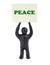 Board Peace. A man with a poster peace. Peaceful protesters. Figurine with a poster.