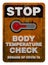 Body Check Temperature Vintage Stop Metal Sign