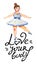 Body posotive watercolor hand drawn illustration of ballerina with love your body lettering