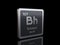 Bohrium Bh, element symbol from periodic table series