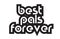 Bold text best pals forever inspiring quotes text typography design