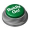 Boldy Go Button