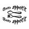 Bon appetit, handwritten phrase . Framing of Cutlery . Black lettering on a white background