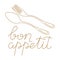 Bon appetit, a handwritten phrase . Vector illustration, calligraphy. Fork and spoon contours. The topic of food.