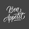 Bon Appetit inspirational handwritten inscription. Creative typography for restaurant, cafe menu, food market.