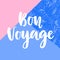 Bon Voyage poster with hand written lettering