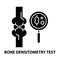 bone densitometry test icon, black vector sign with editable strokes, concept illustration