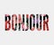 Bonjour slogan. Perfect for pin, card, t-shirt design, poster, sticker, print. Vector illustration