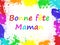 Bonne Fete maman, meaning Happy Mothers day in French