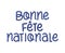 bonne fete nationale