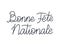 bonne fete nationale phrase