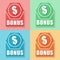 Bonus and dollar symbol, four colors web icons