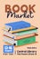 Book market, literature fair flyer design. Library, bookshop card background. Promo banner template for reading club