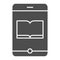 Book on smartphone solid icon. Electronic book vector illustration isolated on white. Ebook on mobile glyph style design