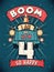 Boom I Am Now 4, So Happy - 4th birthday Gift T-Shirt Design Vector. Retro Vintage 4 Years Birthday Celebration Poster Design