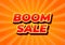 Boom sale. Text effect in eye catching color with 3D look effect