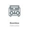 Boombox outline vector icon. Thin line black boombox icon, flat vector simple element illustration from editable creative pocess