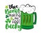 This booze is making me feel lucky - funny saying with beer mug for St. Patrick`s Day.