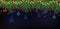 Border with Christmas green branches, holly red berries on dark blue background. Christmas blue balls hanging on tree