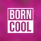 Born cool. Life quote with modern background vector