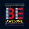 Born to be awesome design graphic typography for t-shirt