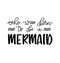 Born to be a mermaid inspirational lettering inscription. Summer