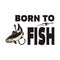 Born to fish. Lettering phrase with salmon fish illustration. Design element for poster, card, banner, t shirt. Vector