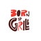 Born to grill lettering phrase. Hand written calligraphy. Colorful vector illustration. Isolated on white background.