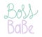 boss babe inscription