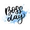 boss day vintage lettering background vector calligraphy