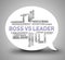 Boss Vs Leader Words Mean Leading A Team Better Than Managing 3d Illustration