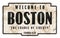 Boston Street Sign Welcome Entering Retro Vintage