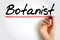 Botanist - plant scientist or phytologist is a scientist who specialises in this field, text concept for presentations and reports