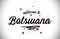 Botswana Welcome To Word Text with Handwritten Font and Pink Heart Shape Design
