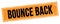 BOUNCE BACK text on black orange grungy rectangle stamp