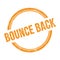 BOUNCE BACK text written on orange grungy round stamp