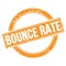 BOUNCE RATE text on orange grungy round stamp