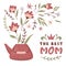 Bouquet of flowers in a teapot and handwritten lettering sign the best mom. Mother`s day concept. For greeting cards, posters,