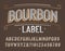 Bourbon Label alphabet font. Vintage letters and numbers.