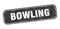 bowling stamp. bowling square grungy isolated sign.