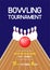 Bowling tournament poster with bawling alley, white pins and red ball on the blue background