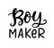 Boy Maker. Funny T shirt design, Mom fashion