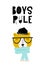 Boys rule - Cute hand drawn nursery poster with cartoon tiger character and lettering in scandinavian style.