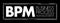 BPM Business Process Management - discipline in which people use various methods to discover, model, analyze, measure, improve,