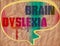 Brain dyslexia poster grunge vintage