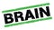 BRAIN text on green rectangle stamp sign