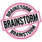 BRAINSTORM text on pink-black round stamp sign