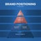 Brand positioning concept vector infographic base on strategy pyramid model has brand essence, character and value, emotional