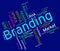 Branding Words Shows Company Identity And Branded