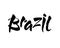 Brasil hand lettering. Brazil in portuguese. Name of country. Hand drawn lettering background. Ink illustration. Modern brush